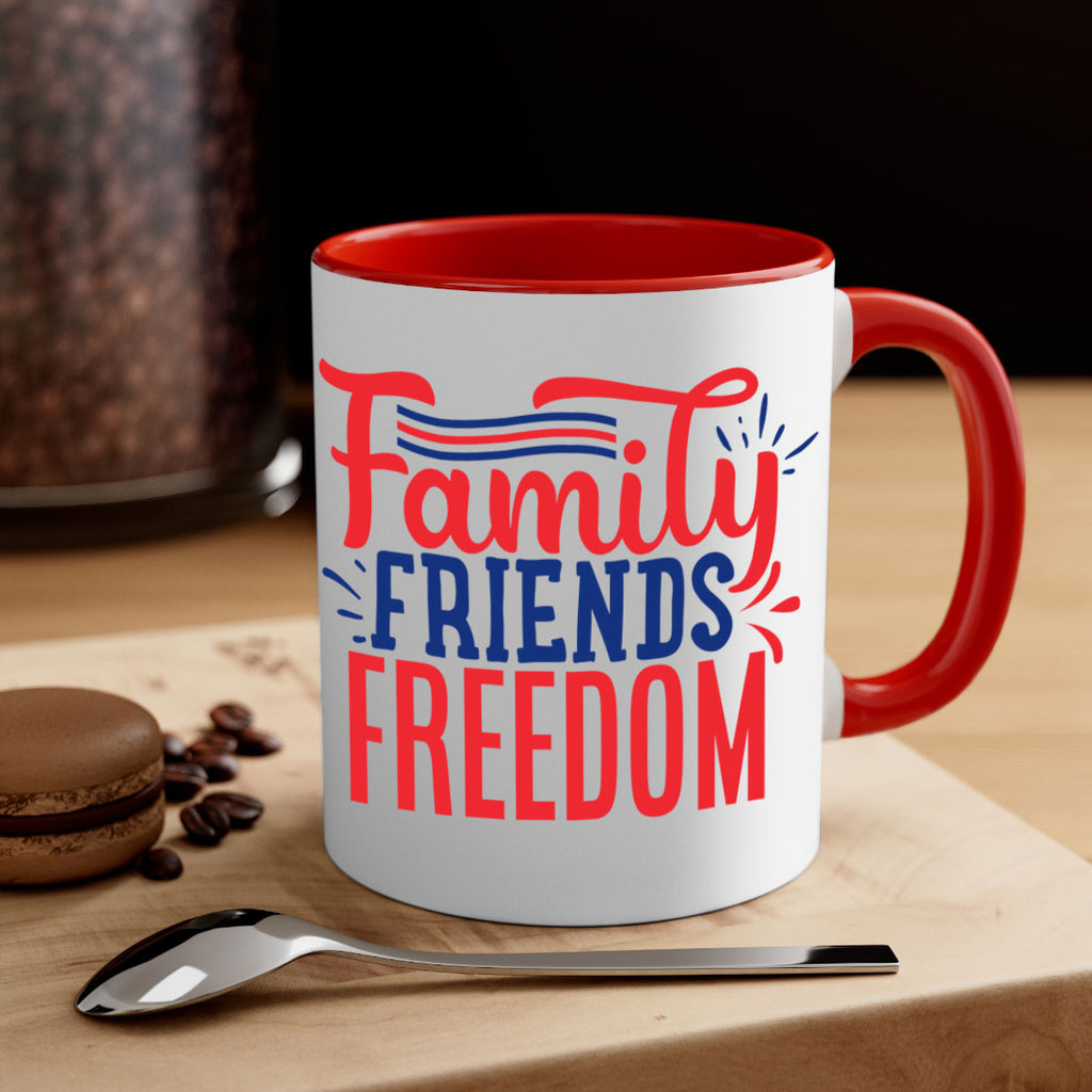 family friends freedom Style 48#- 4th Of July-Mug / Coffee Cup