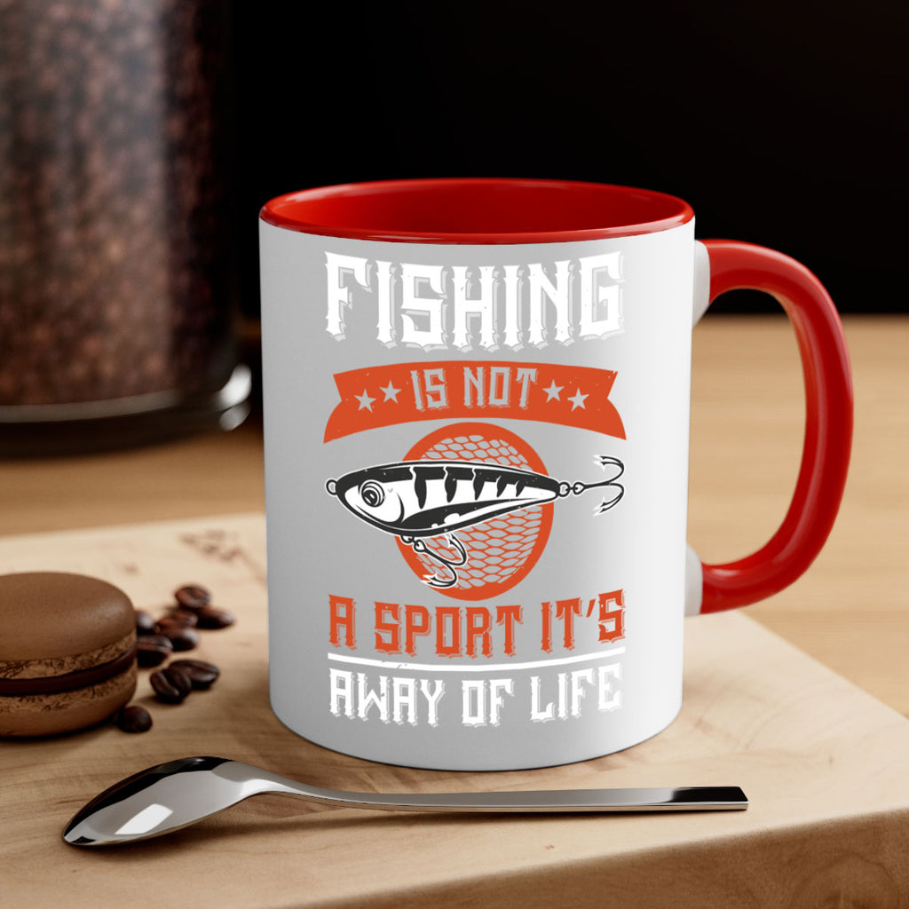 fishing is not a sport it’s away of life 273#- fishing-Mug / Coffee Cup