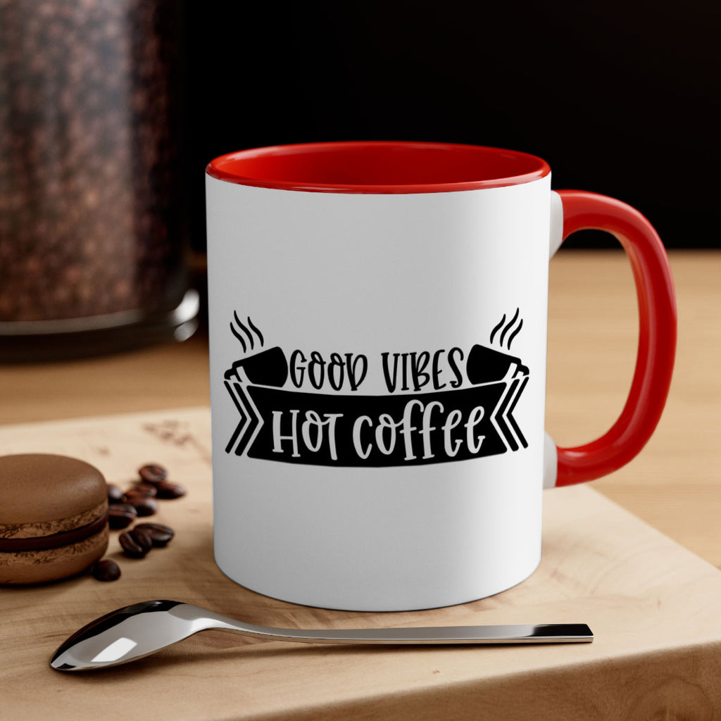 good vibes hot coffee 119#- coffee-Mug / Coffee Cup