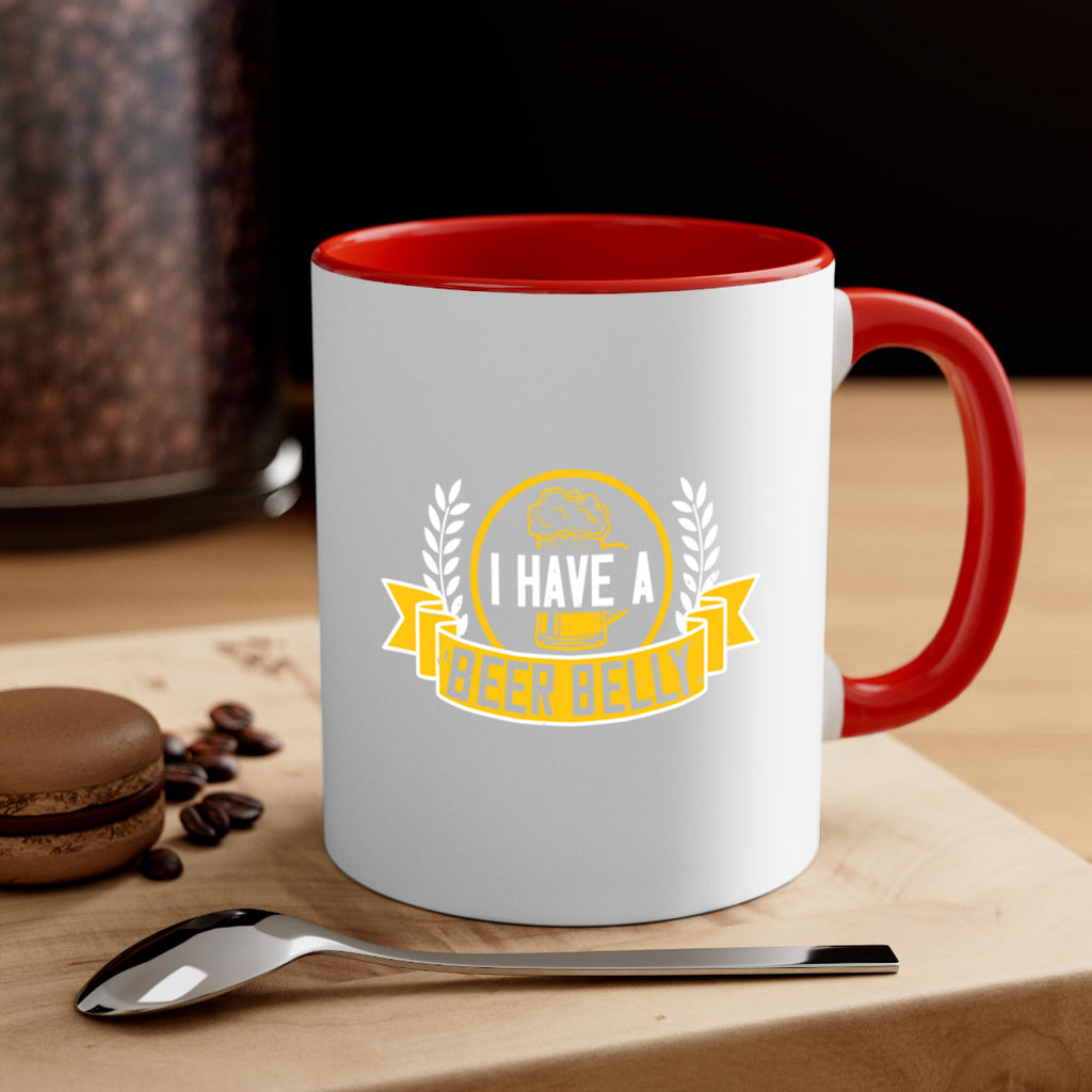 i have a beer belly 79#- beer-Mug / Coffee Cup