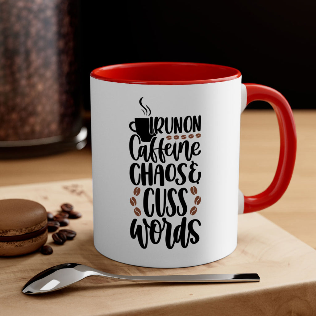 i run on caffeine chaos 99#- coffee-Mug / Coffee Cup