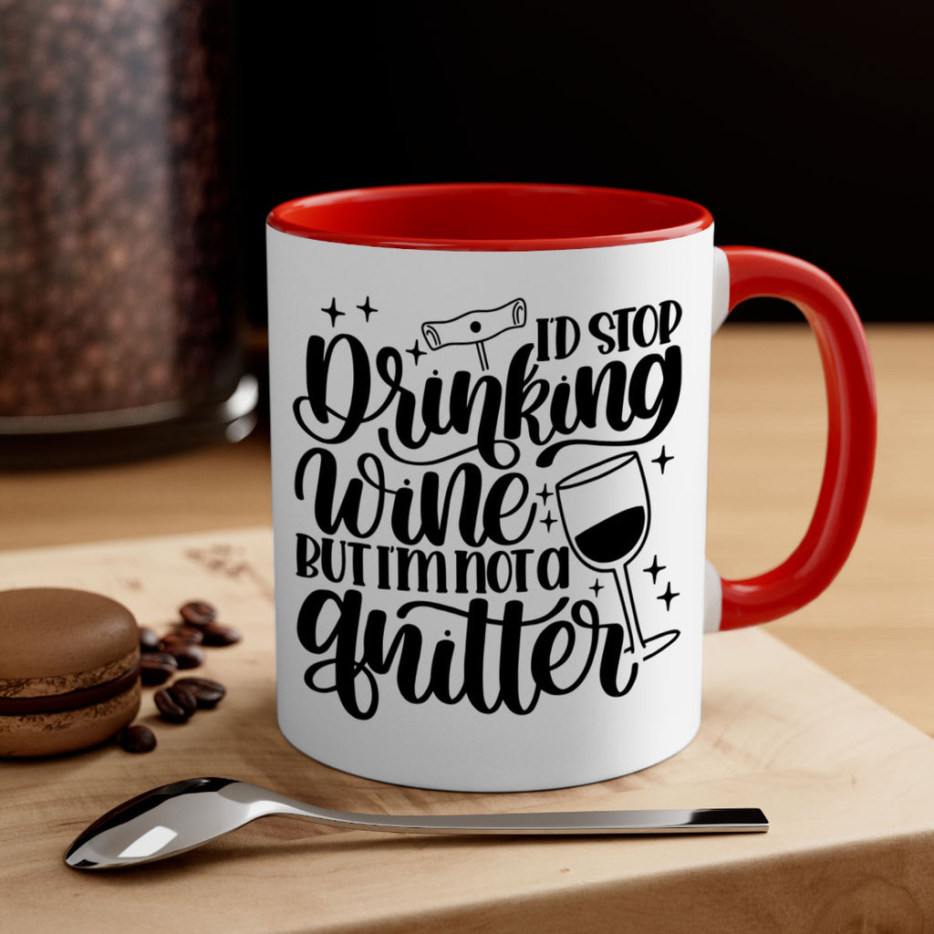 id stop drinking wine 49#- wine-Mug / Coffee Cup