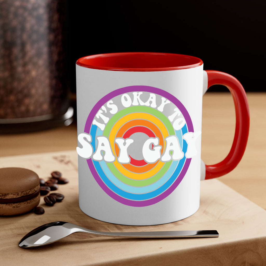 its okay to say gay lgbt 114#- lgbt-Mug / Coffee Cup