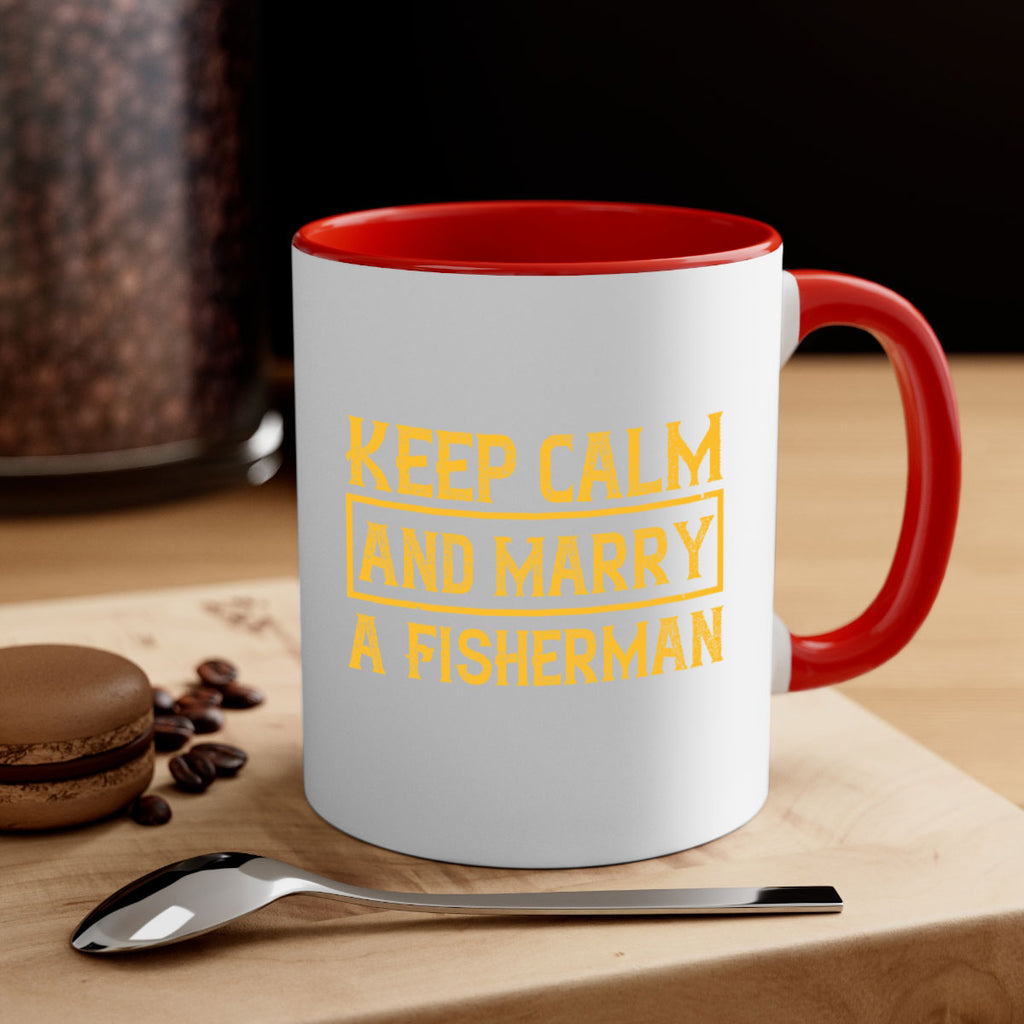 keep calm and marry a fisherman 246#- fishing-Mug / Coffee Cup