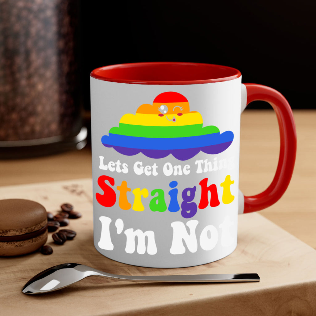 lets get one thing straight 107#- lgbt-Mug / Coffee Cup