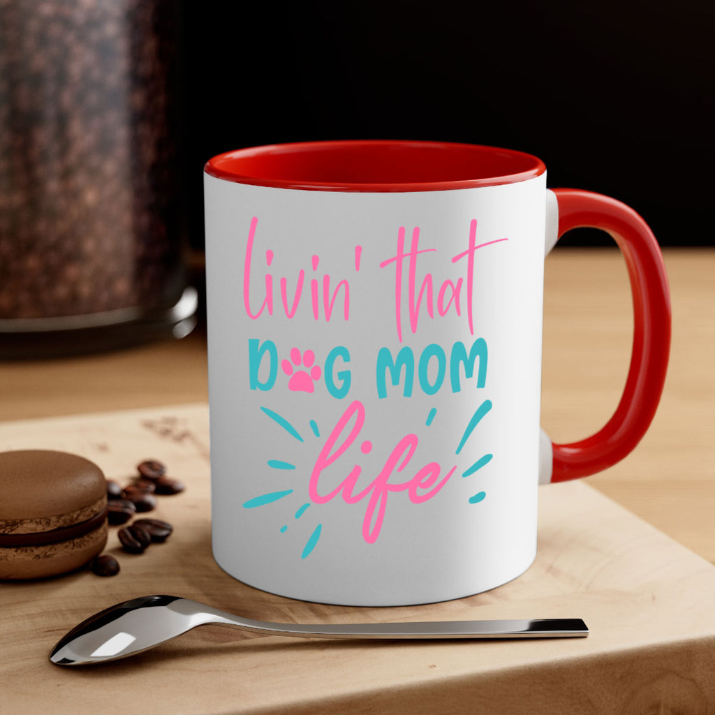 livin that dog mom life 253#- mom-Mug / Coffee Cup