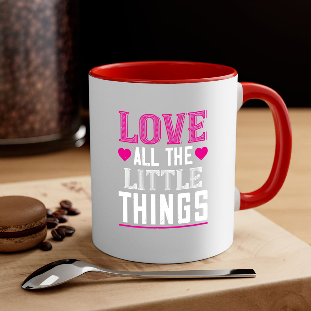 love all the little thing 46#- valentines day-Mug / Coffee Cup