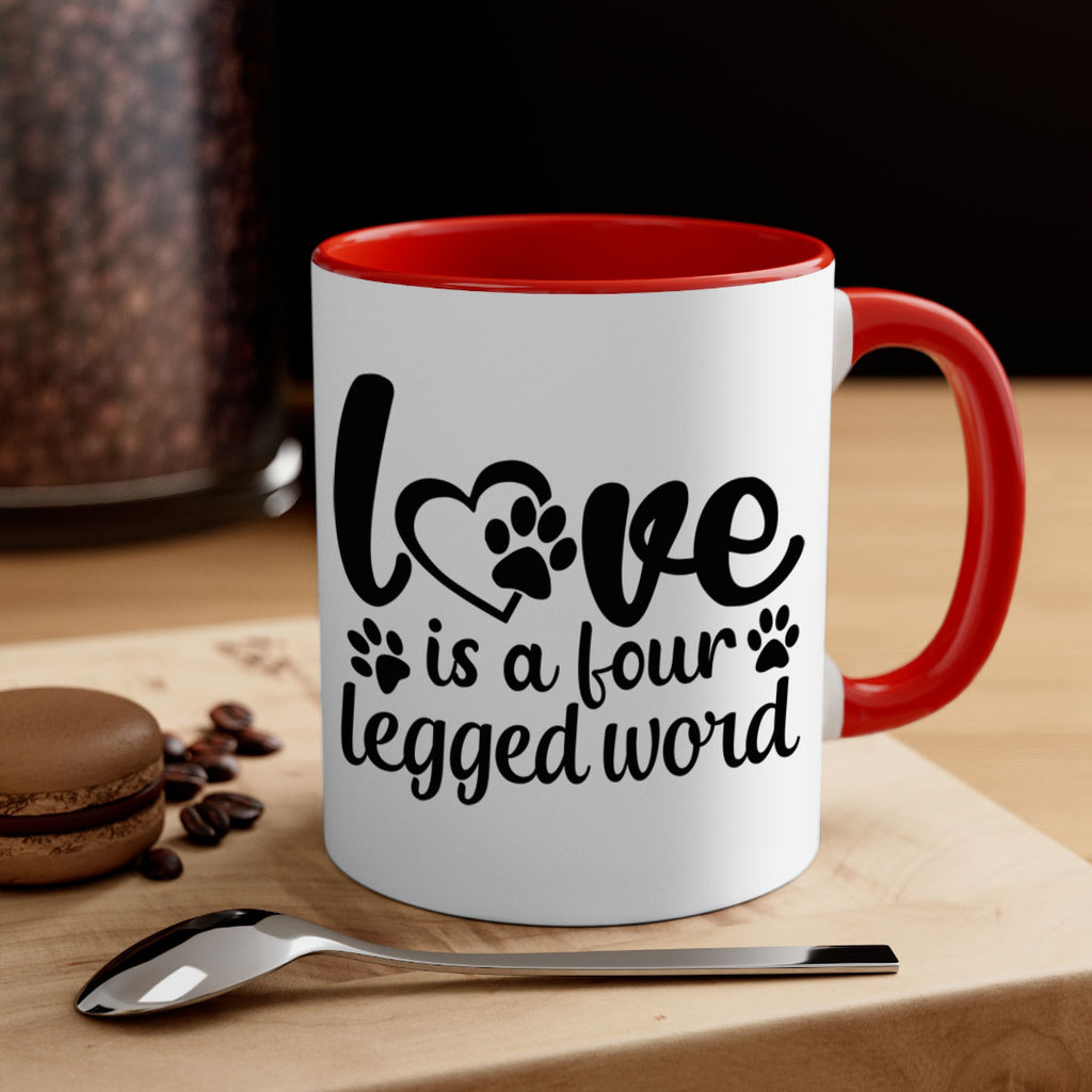 love is a four legged word Style 74#- Dog-Mug / Coffee Cup