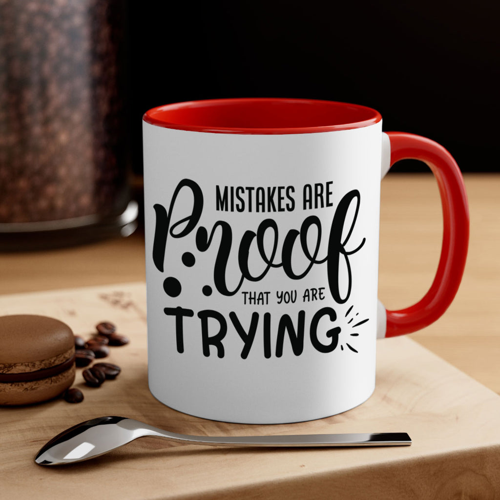 mistakes are proof that you are trying Style 85#- motivation-Mug / Coffee Cup
