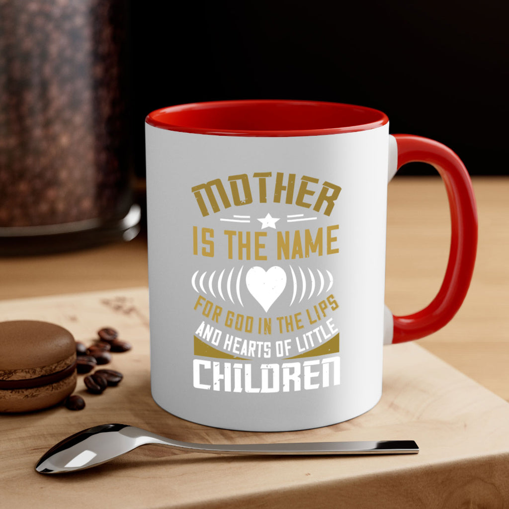 mother is the name for god in the lips and hearts of little children 104#- mom-Mug / Coffee Cup