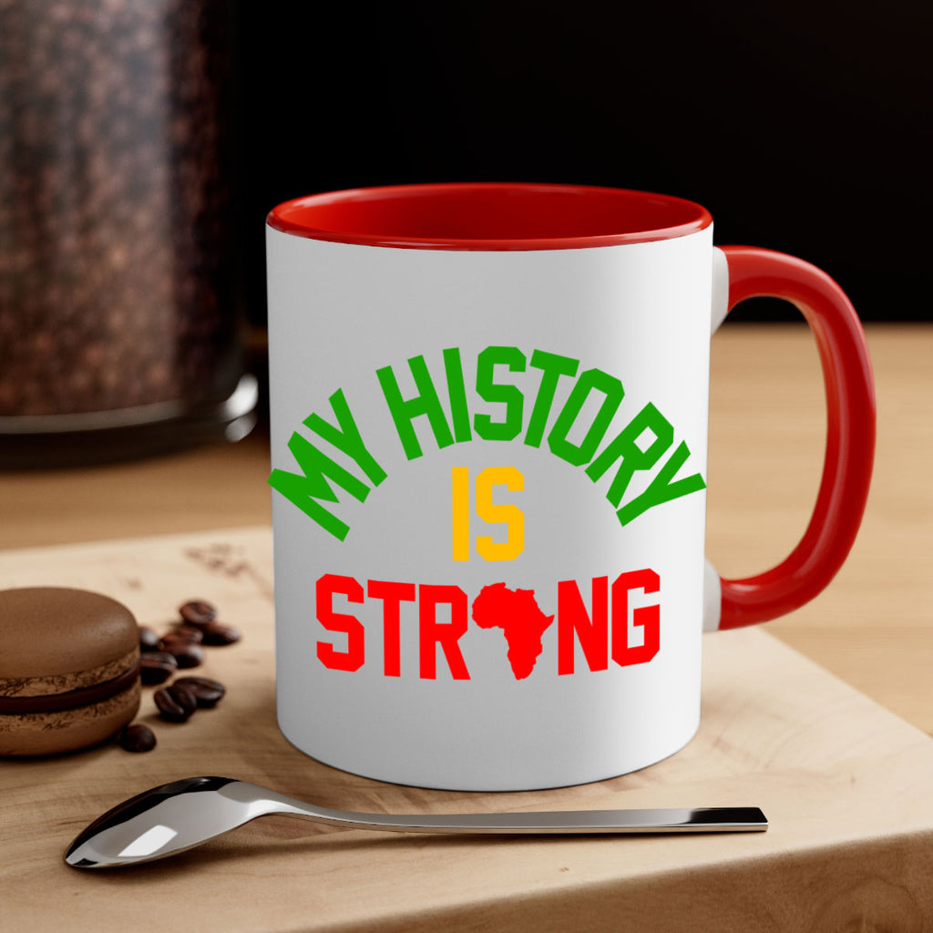 my  history is strong 66#- black words - phrases-Mug / Coffee Cup