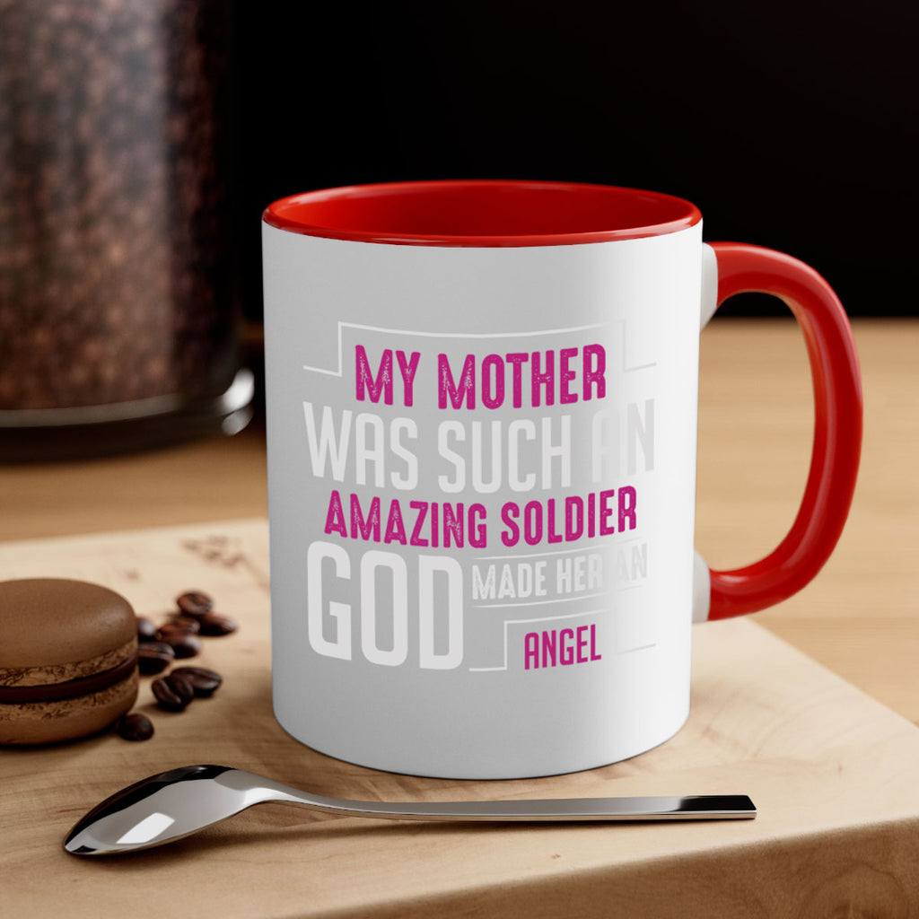 my mother was such an amazing soldier god made her an angel 81#- mom-Mug / Coffee Cup