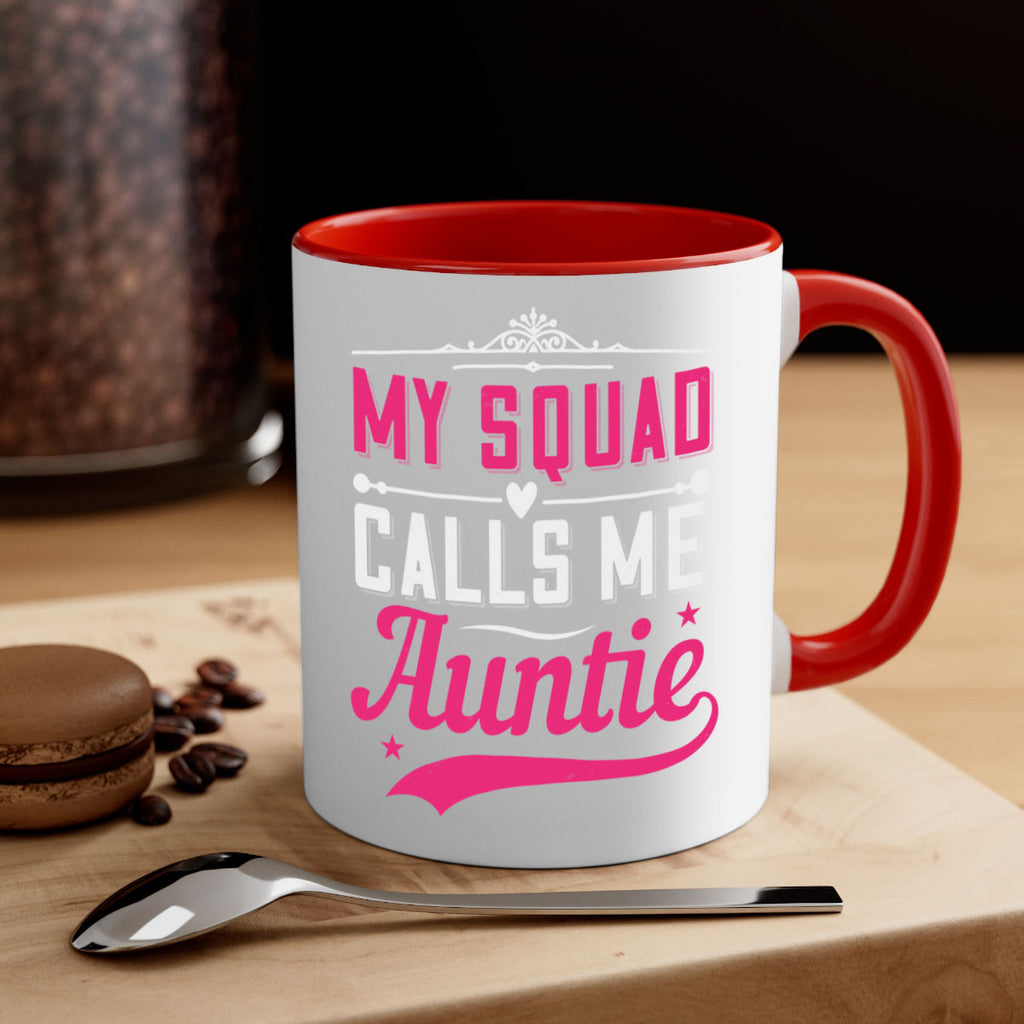 my squad calls me auntie Style 27#- aunt-Mug / Coffee Cup