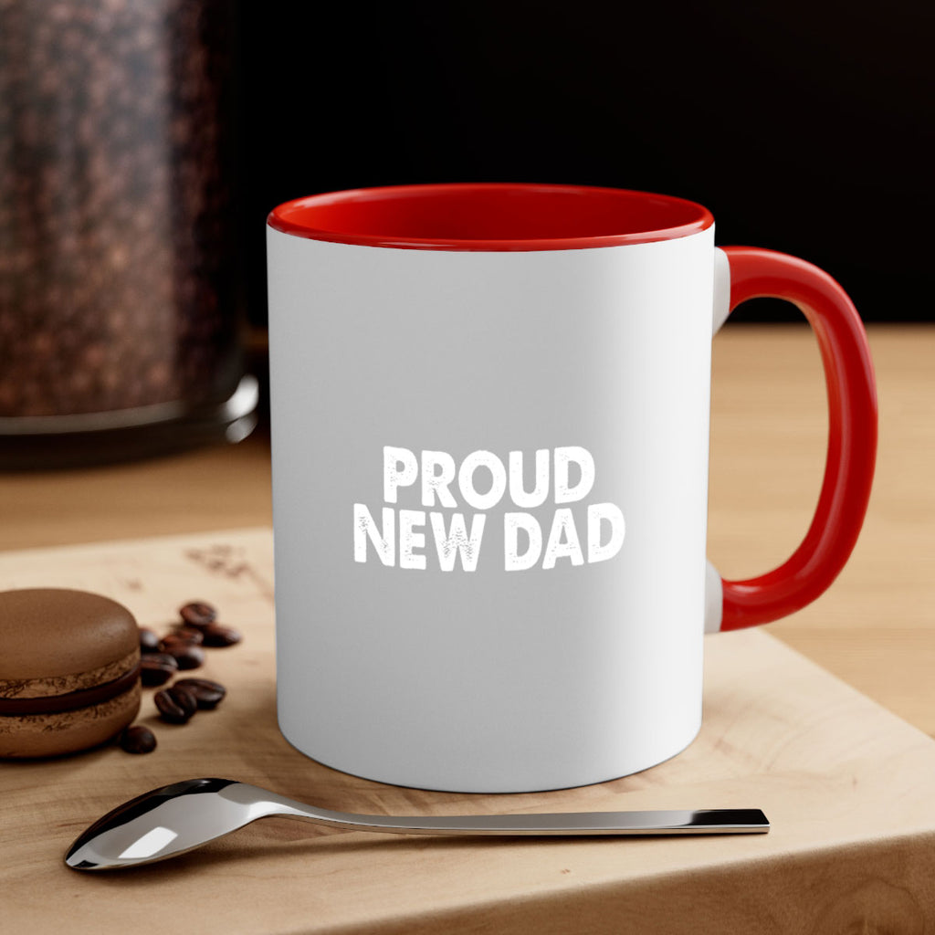 proud new dad 69#- dad-Mug / Coffee Cup