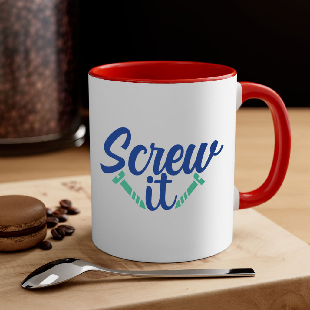 screw it 168#- wine-Mug / Coffee Cup