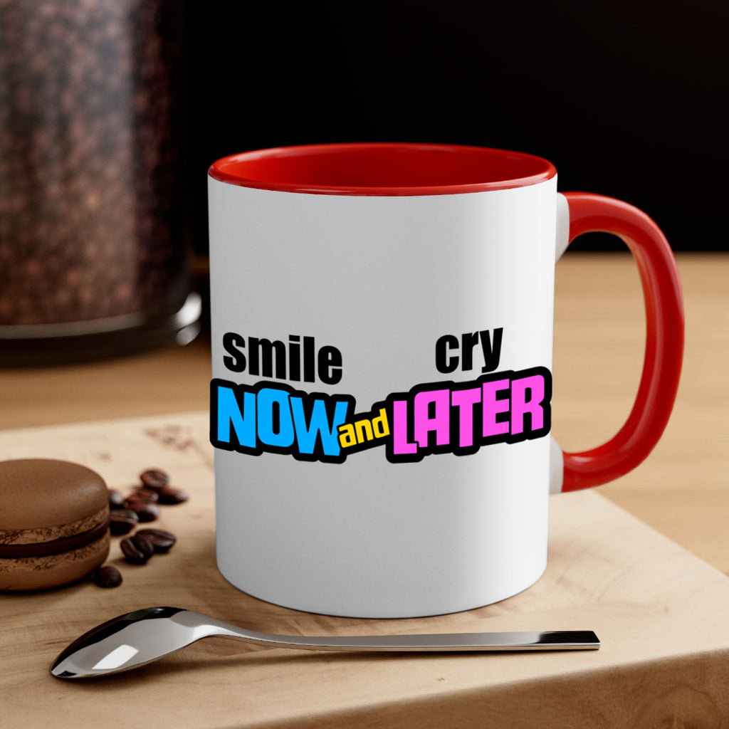 smile now and cry later 31#- black words - phrases-Mug / Coffee Cup