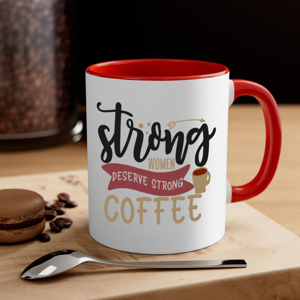 strong women deserve strong coffee 200#- coffee-Mug / Coffee Cup