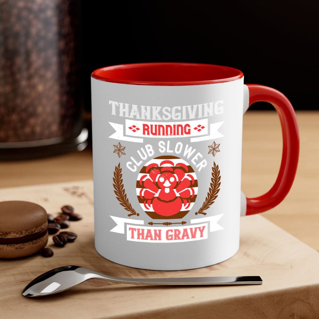thanksgiving running club slowea than gravy 10#- thanksgiving-Mug / Coffee Cup