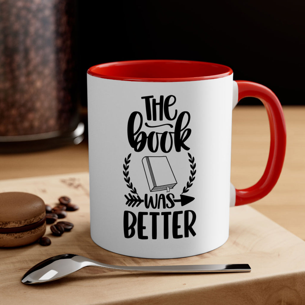 the book was better 26#- Reading - Books-Mug / Coffee Cup