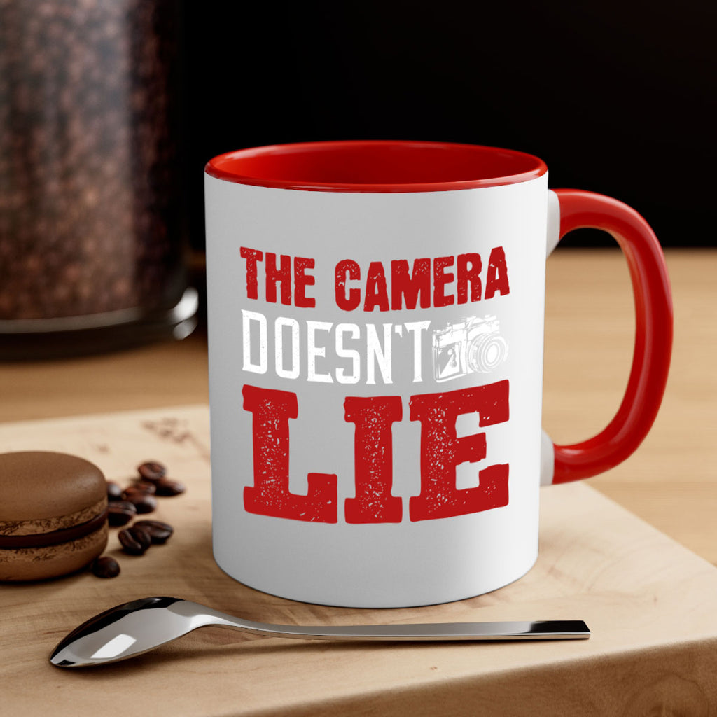 the camera doesnt lie 15#- photography-Mug / Coffee Cup