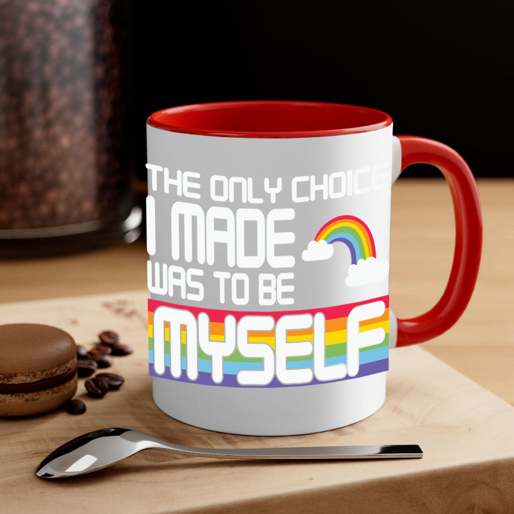 the only choice i made lgbt 13#- lgbt-Mug / Coffee Cup