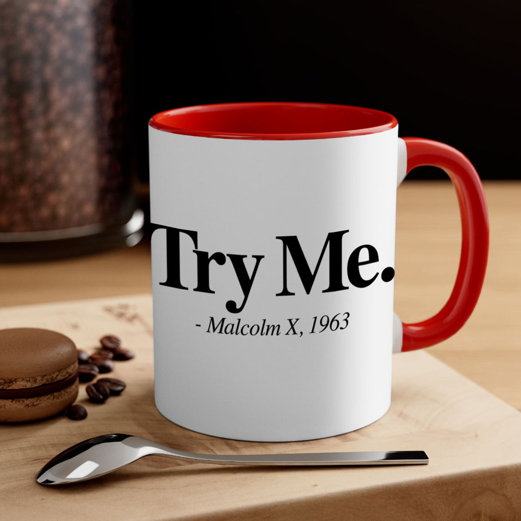 try me malcolm x 16#- black words - phrases-Mug / Coffee Cup
