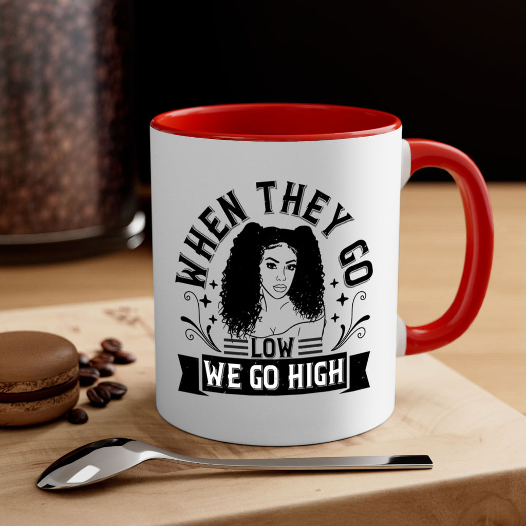 when they go low we go high Style 10#- Afro - Black-Mug / Coffee Cup