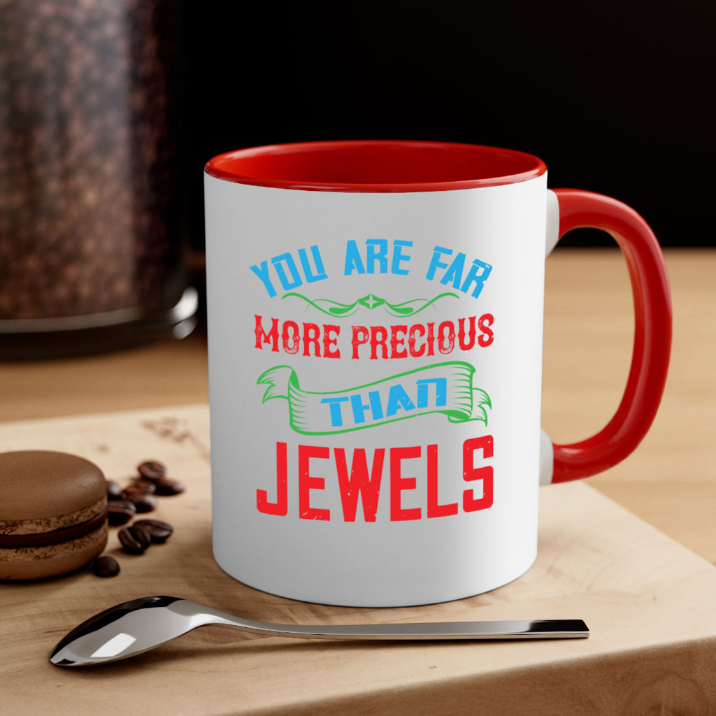 you are fare more precious 12#- mom-Mug / Coffee Cup