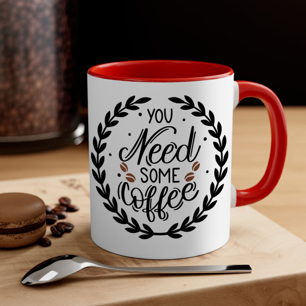 you need some coffee 2#- coffee-Mug / Coffee Cup