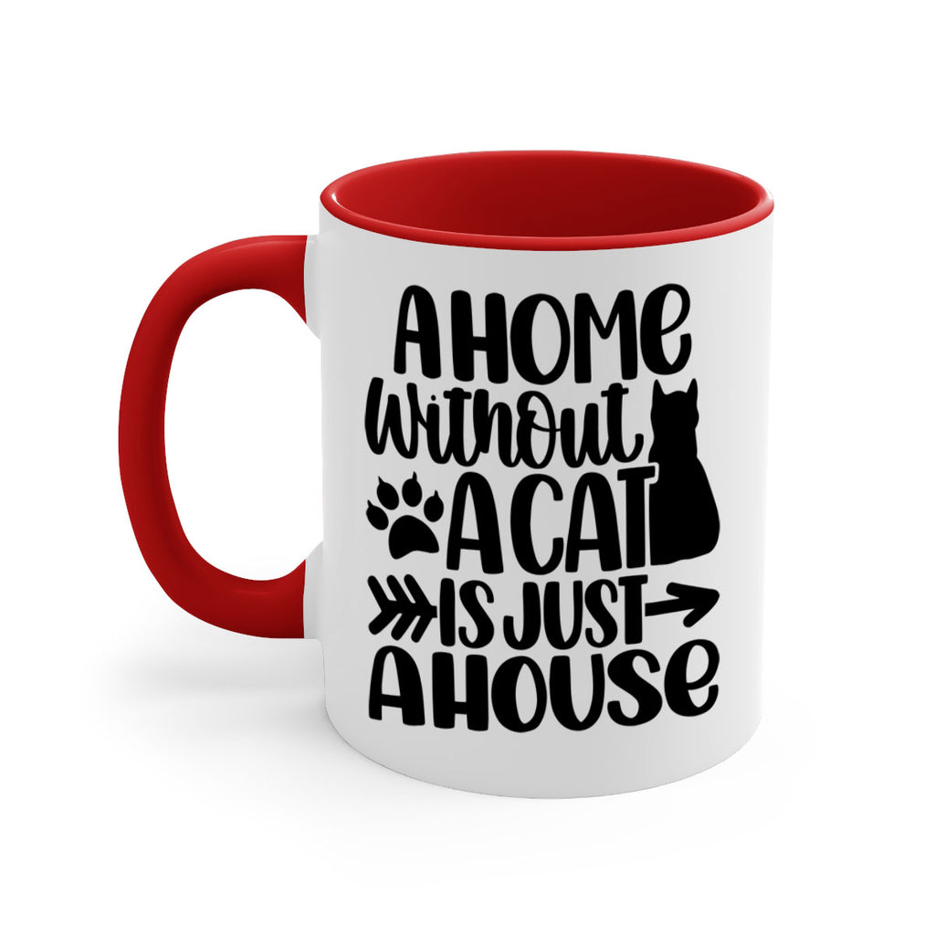 A Home Without A Cat Style 73#- cat-Mug / Coffee Cup