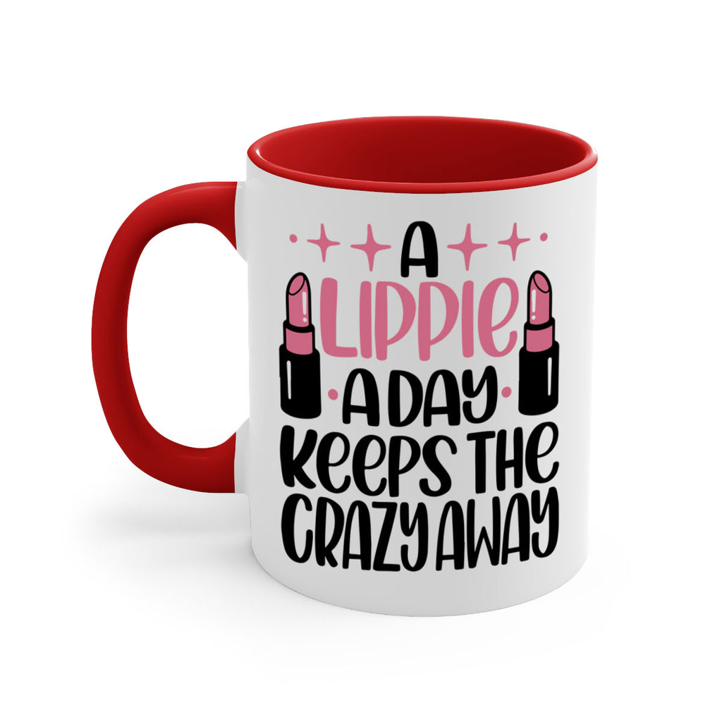 A Lippie A Day Keeps The Crazy Away Style 150#- makeup-Mug / Coffee Cup