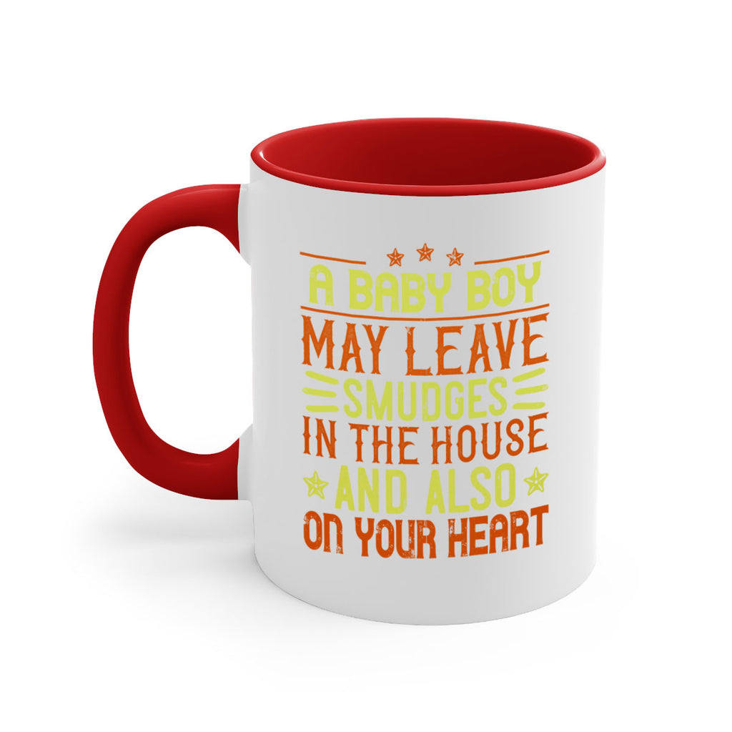 A baby boy may leave smudges in the house and also on your heart Style 150#- baby2-Mug / Coffee Cup