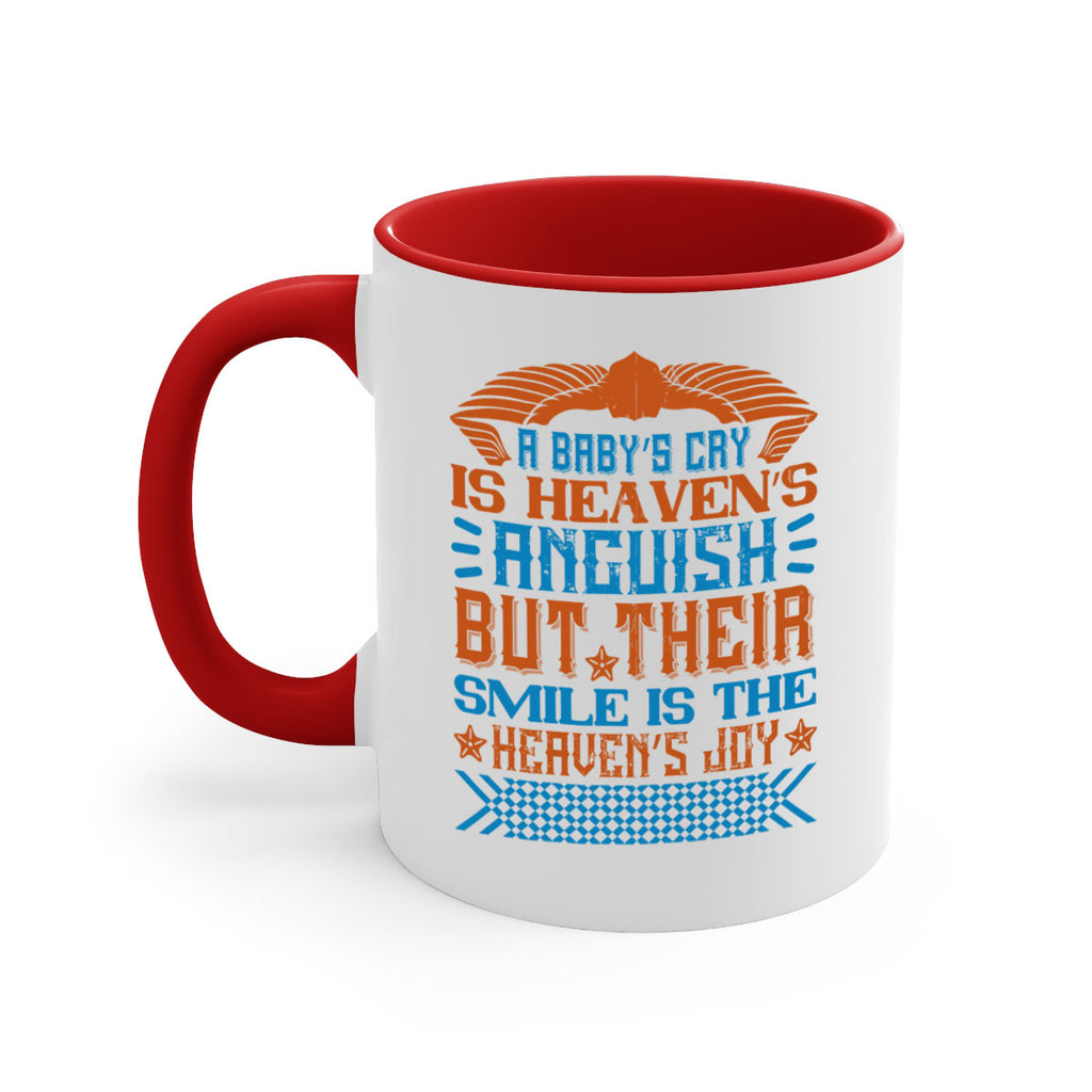A baby’s cry is heaven’s anguish but their smile is the heaven’s joy Style 138#- baby2-Mug / Coffee Cup