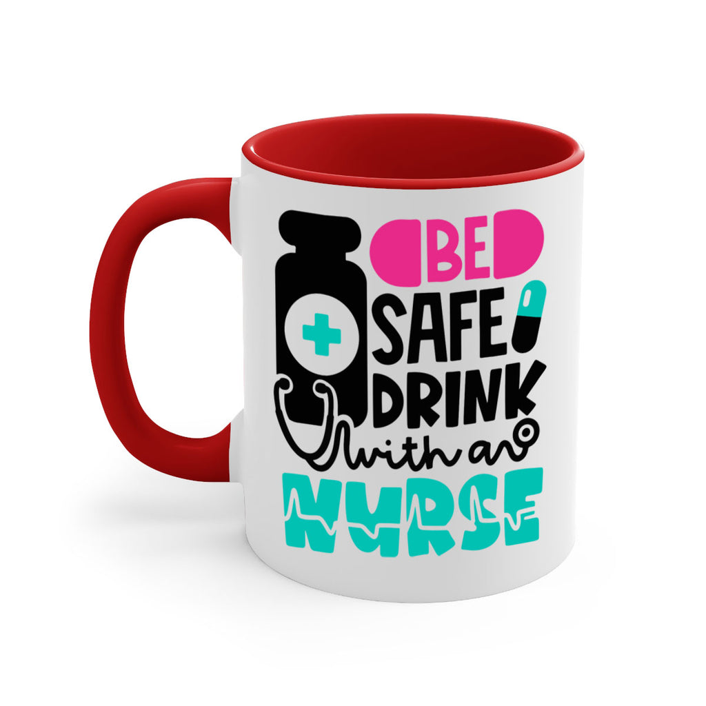 Be Safe Drink With An Nurse Style Style 222#- nurse-Mug / Coffee Cup