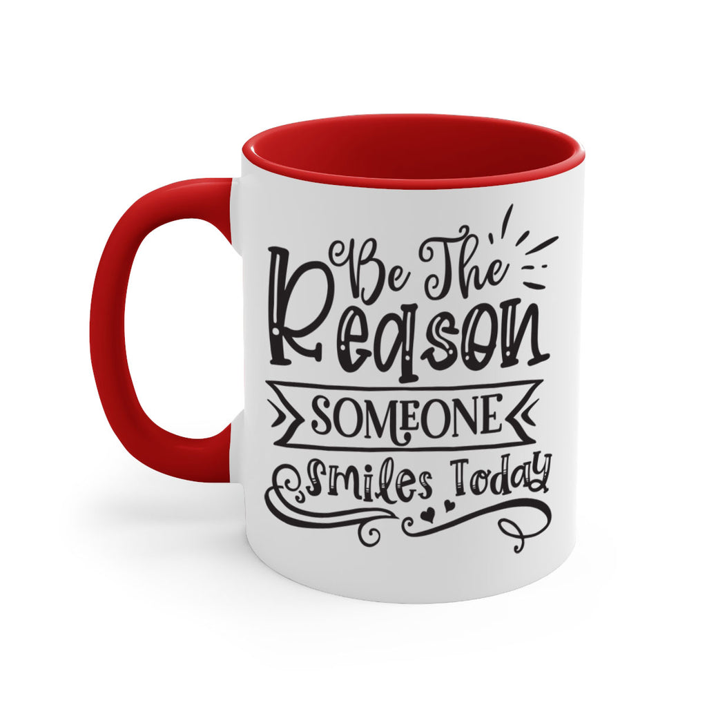 Be The Reason Someone Smiles Today Style 140#- motivation-Mug / Coffee Cup