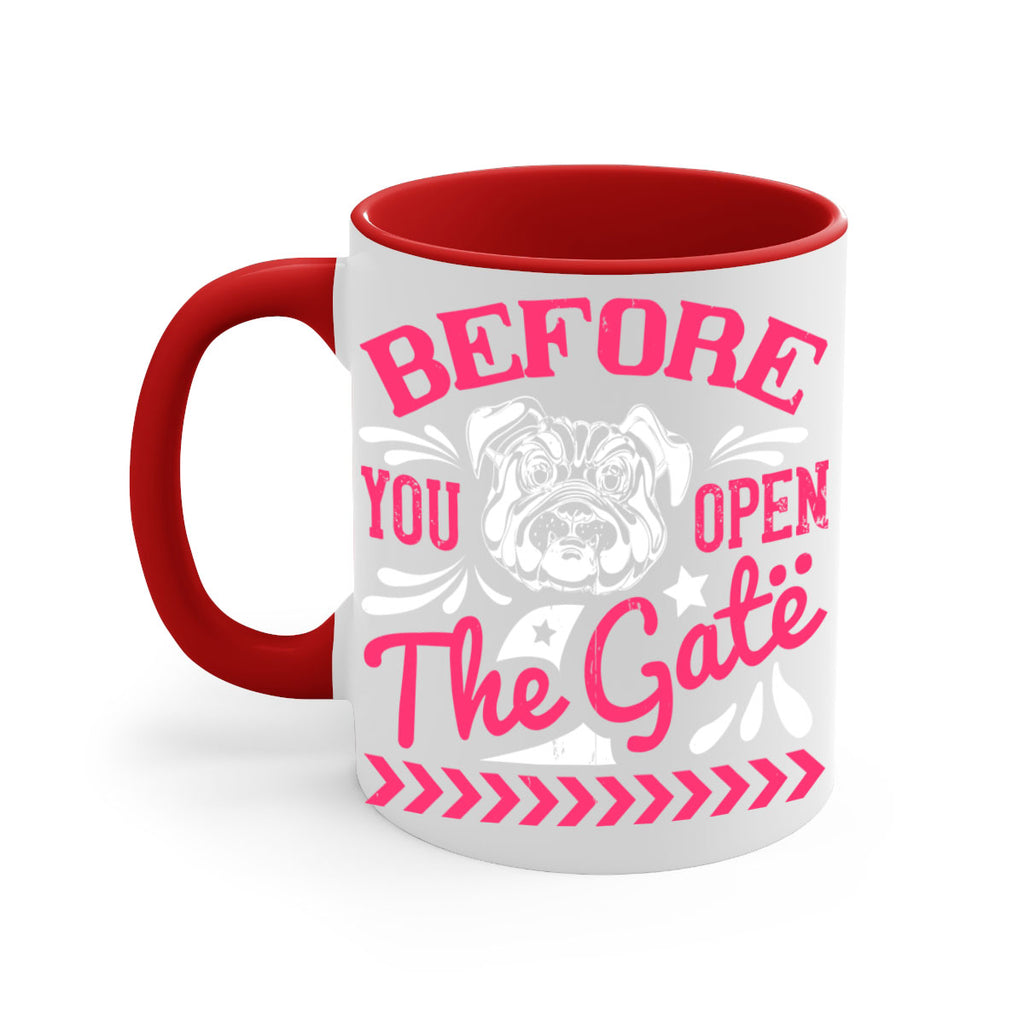 Before You Open The Gate Style 17#- Dog-Mug / Coffee Cup