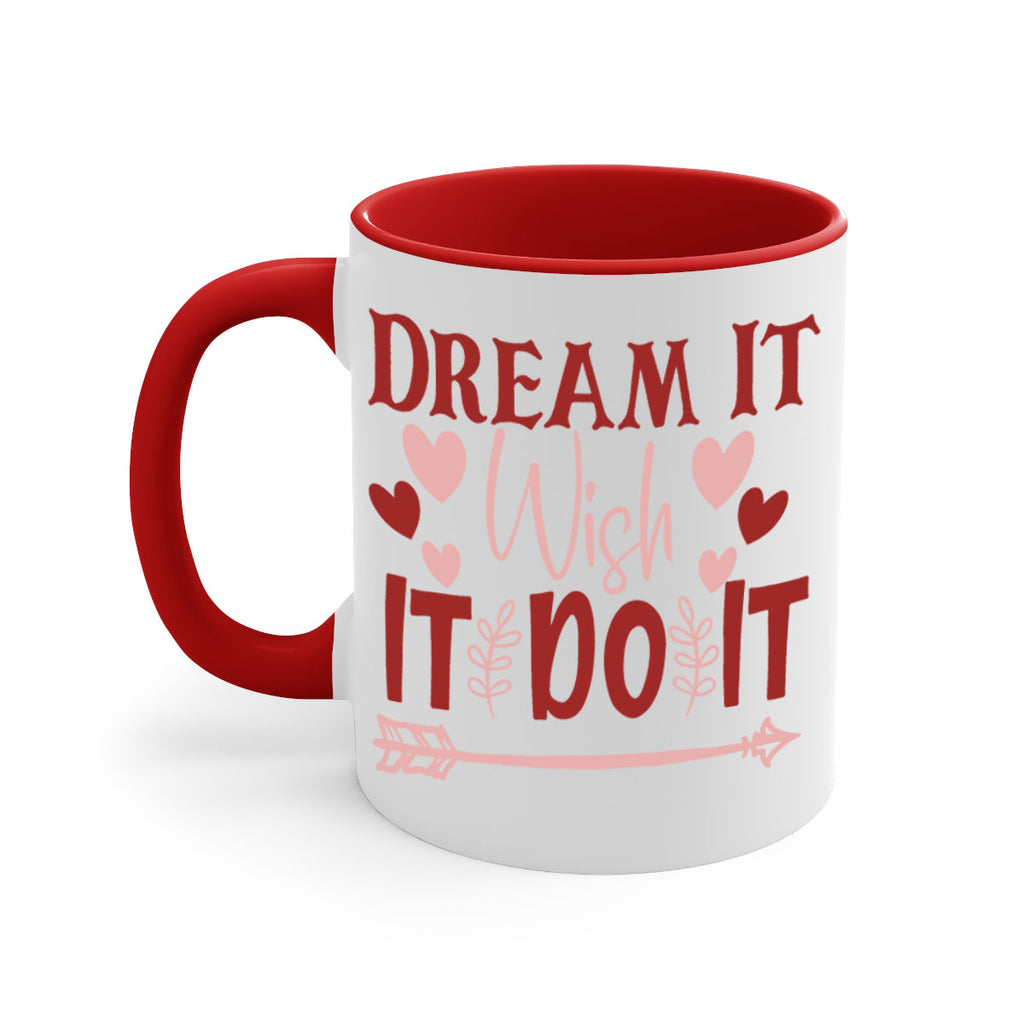 Dream It Wish It Do It Style 117#- motivation-Mug / Coffee Cup
