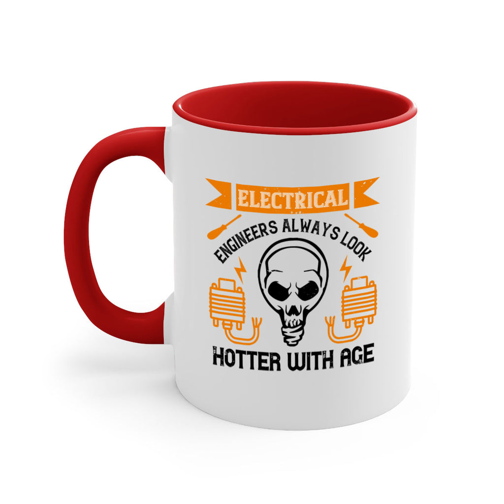 Electrical engineers always look hotter with age Style 58#- electrician-Mug / Coffee Cup