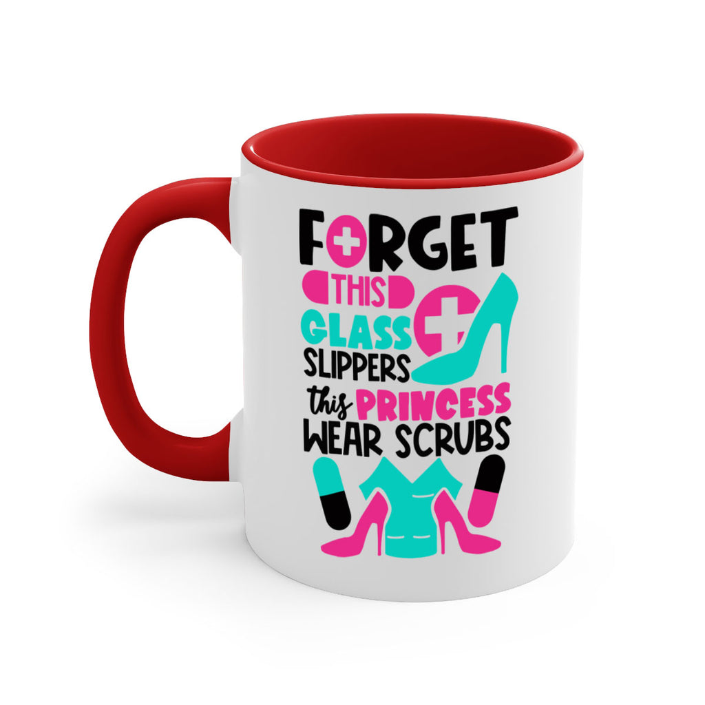 Forget This Glass Slippers This Princess Wear Scrubs Style Style 185#- nurse-Mug / Coffee Cup
