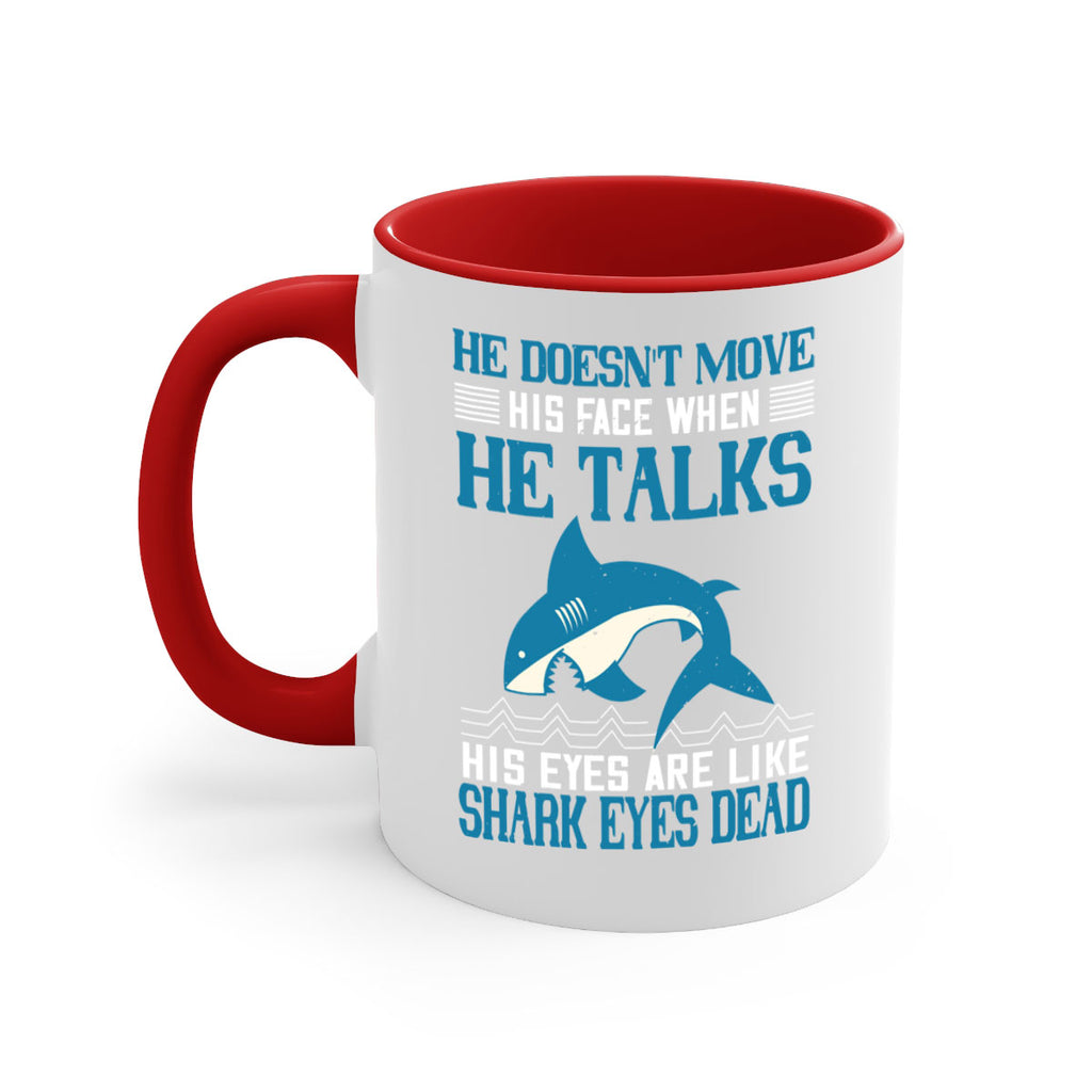 He doesnt move his face when he talks His eyes are like shark eyes Dead Style 88#- Shark-Fish-Mug / Coffee Cup