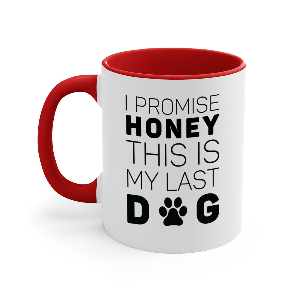 I Promise Honey Style 40#- Dog-Mug / Coffee Cup