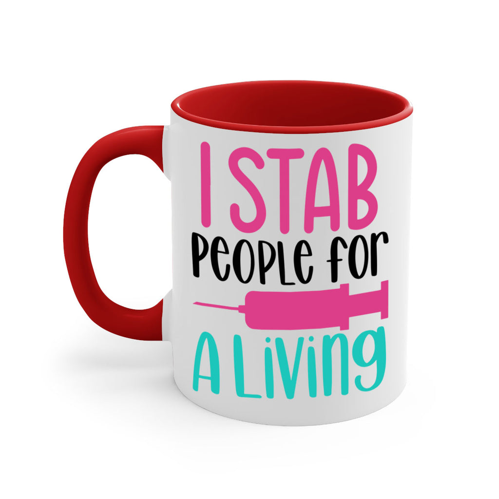 I Stab People For A Living Style Style 164#- nurse-Mug / Coffee Cup