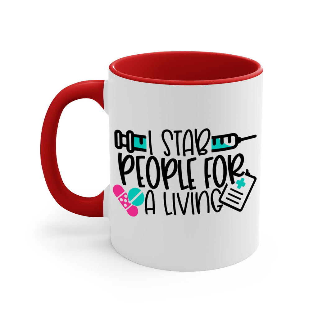 I Stab People For A Living Style Style 165#- nurse-Mug / Coffee Cup