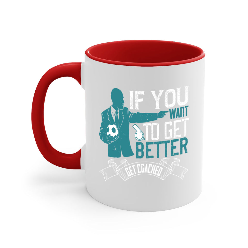 If you want to get better get coached Style 30#- dentist-Mug / Coffee Cup