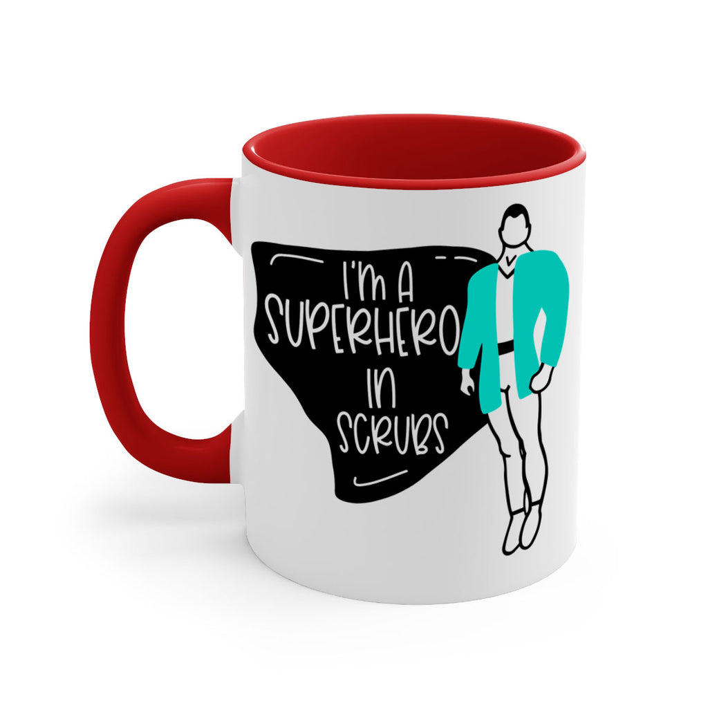 Im A Superhero In Scrubs Style Style 152#- nurse-Mug / Coffee Cup
