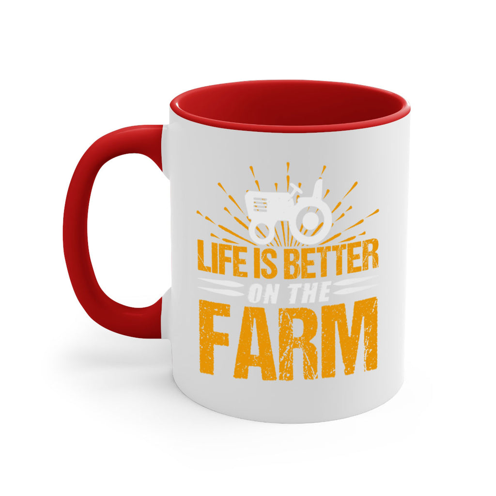 Life is better on a farm 45#- Farm and garden-Mug / Coffee Cup