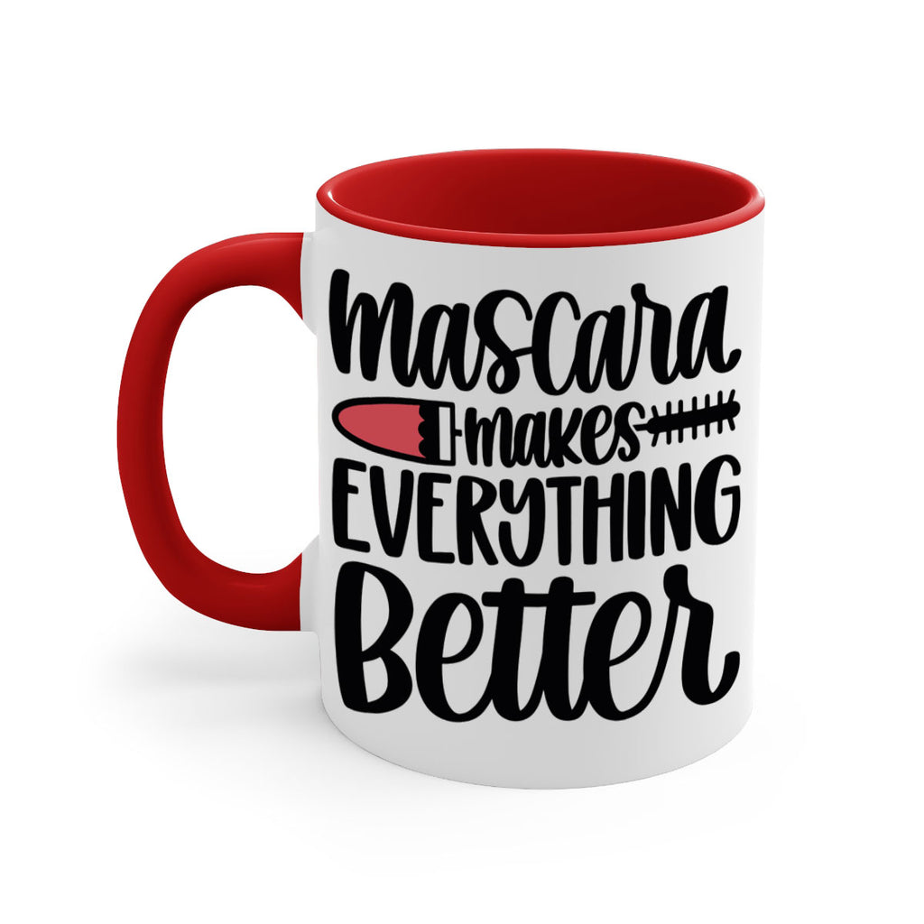 Mascara Makes Everything Better Style 39#- makeup-Mug / Coffee Cup