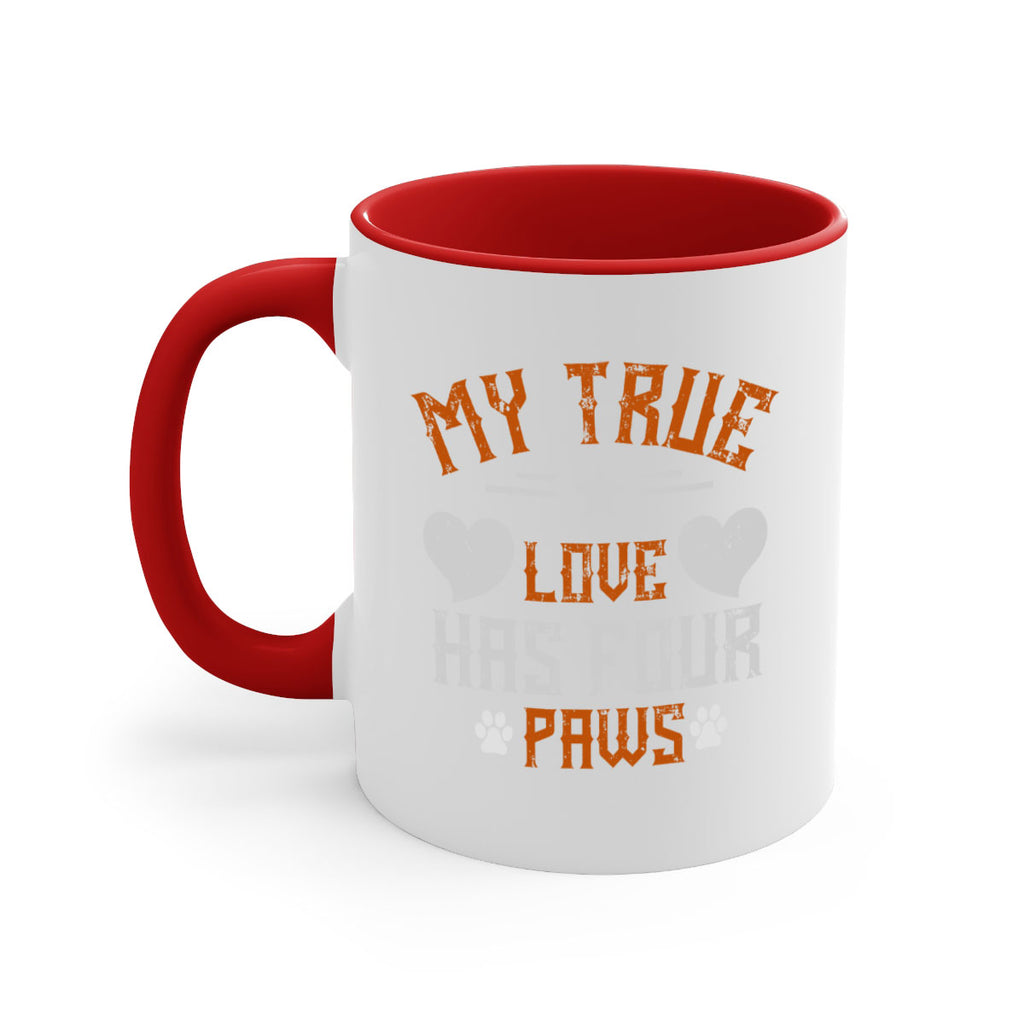 My True love has four Paws Style 153#- Dog-Mug / Coffee Cup