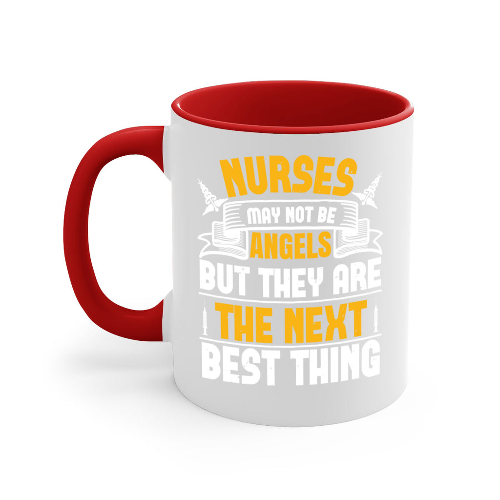 Nurses may not be angels but they are the next best thing Style 267#- nurse-Mug / Coffee Cup