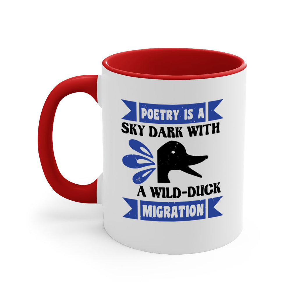 Poetry is a sky dark with a wildduck migration Style 22#- duck-Mug / Coffee Cup